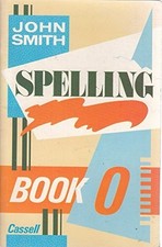 Spelling Book 0 by Smith, John Book The Cheap Fast Free Post