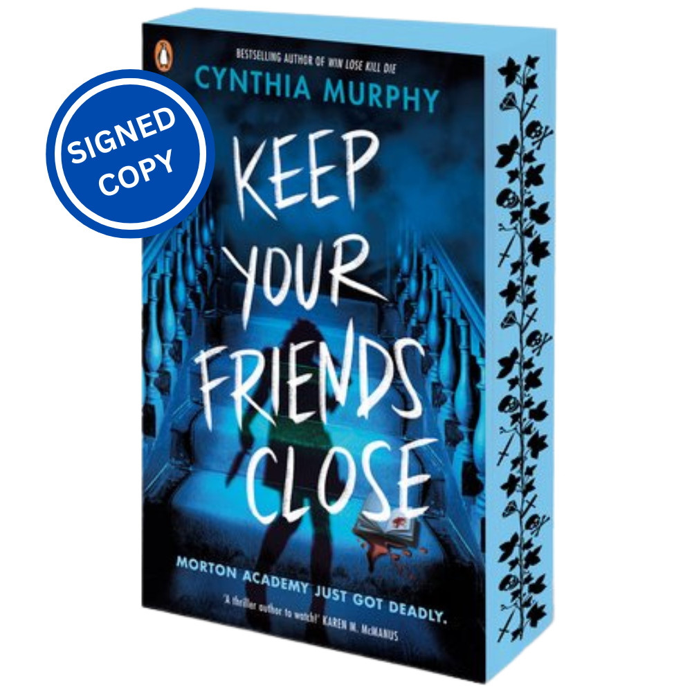 Keep Your Friends Close: An explosive YA dark by Cynthia Murphy (PB 2025) - Image 9