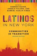 Latinos in New York: Communities in Transition, Second Edition (Latino Persp...
