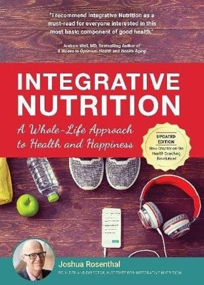 Integrative Nutrition: A Whole-Life Approach to Health and Happi