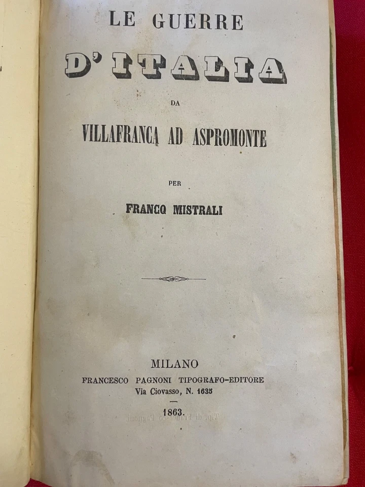 STORIA POLITICA MILITARE GUERRA D'ITALIA VILLAFRANCA ASPROMONTE - PAGNONI 1863 - Immagine 4 di 4