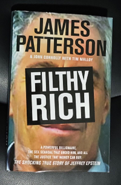James Patterson John Connolly Filthy Rich Story Of Jeffrey Epstein Hardcover Nf