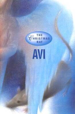 The Christmas Rat - Hardcover By Avi - GOOD