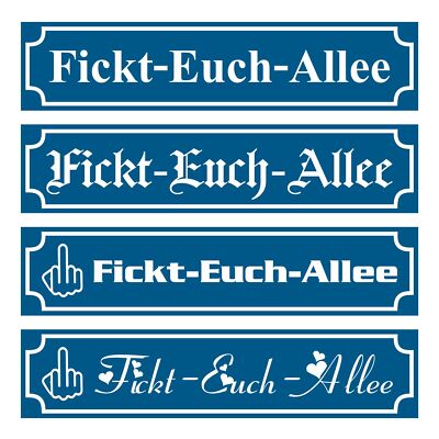 Fickt Euch Allee Aluverbund Straßenschild 50x11 cm Mittelfinger mit Saugnapf