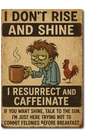 I Don’t Rise Funny Coffee Tin Sign Vintage Caffeine Metal Wall Decor Zombie Humo