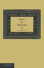 Music and Musicians (National Book League Readers' Guides) By Al