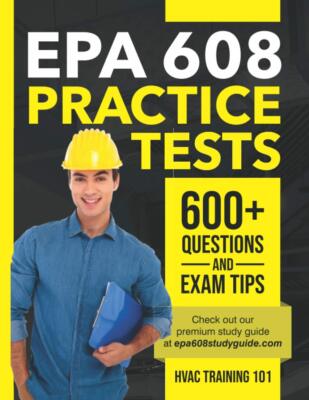 EPA 608 Practice tests: 600+ Questions & Exam Tips 