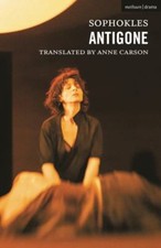 Modern Plays Ser.: Antigone by Sophocles (202...