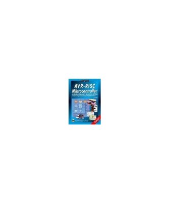 AVR-RISC Mikrocontroller.: Architektur, Hardware-Ressourcen, Befehlsvorrat, Prog