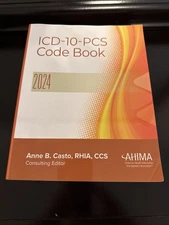 ICD-10-PCS Code Book, 2024 by Anne Casto (2023, Trade Paperback)