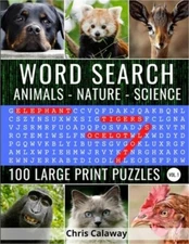 Word Search Animals Nature Science Volume 1: 100 Large Print Puzzles (Paperback