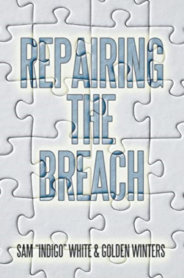 Repairing the Breach - NEU Sam White, Gold 2021