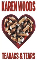 Teabags & Tears | Karen Woods | Englisch | Taschenbuch | Kartoniert / Broschiert