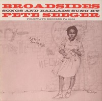 Pete Seeger - Broadsides - Songs And Ballads [New Cd]