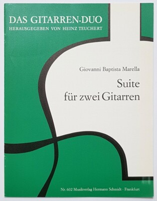 GIOVANNI BAPTISTA MARELLA * Suite für zwei Gitarren * Hrsg. Heinz Teuchert