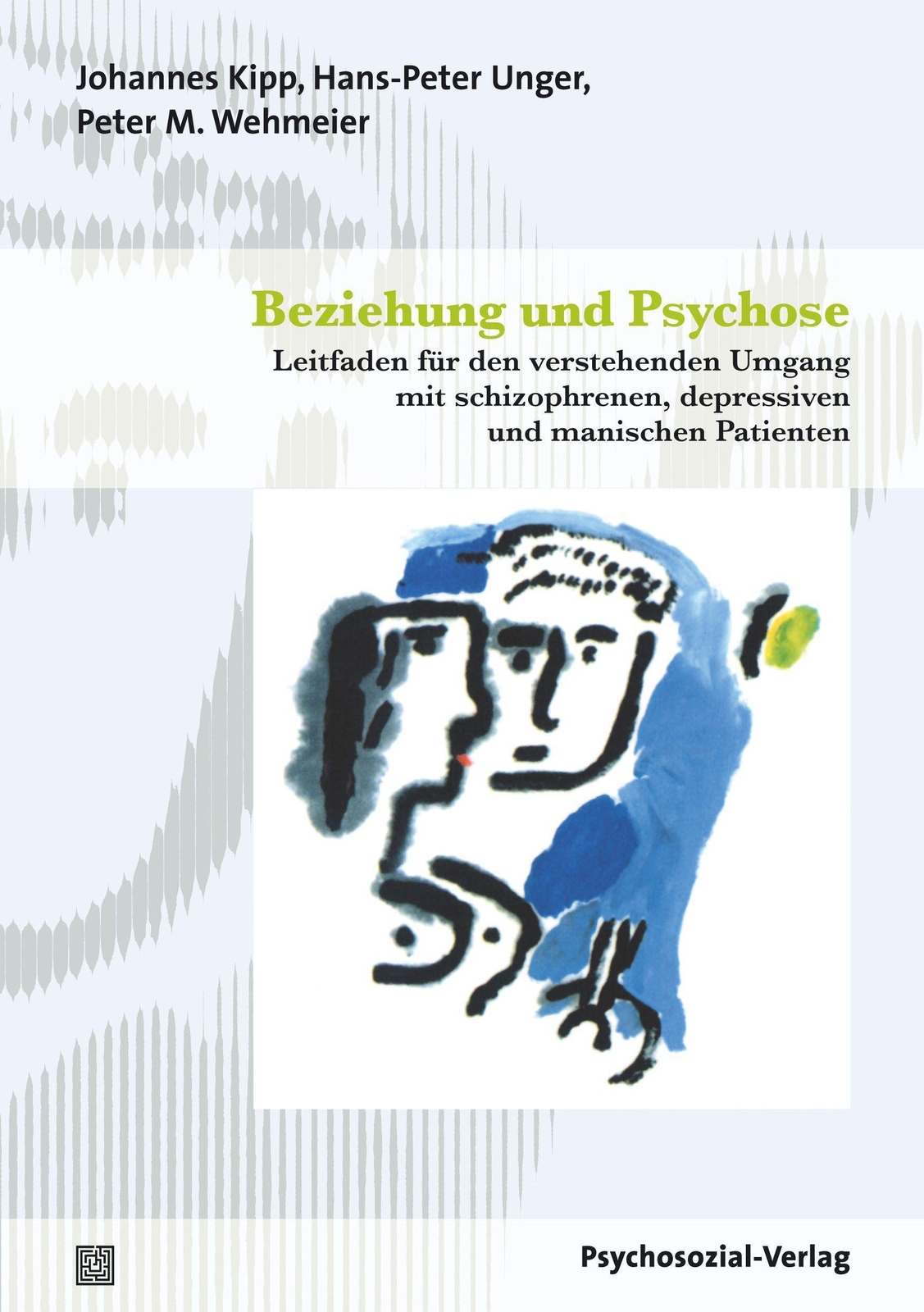 Thumbnail - Beziehung Und Psychose Johannes Kipp (u. A.) Taschenbuch Edition