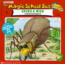 Spins a Web : A Book about Spiders (Magic School Bus) - Paperback - GOOD