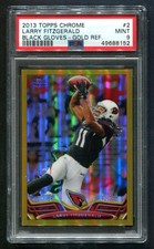 2013 Topps Chrome Larry Fitzgerald Gold Refractor 16/50 PSA 9 MINT