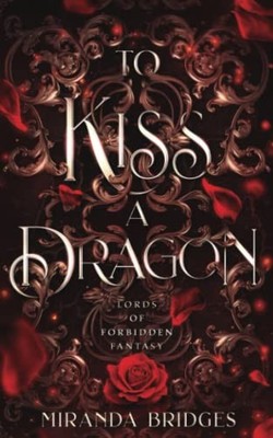 To Kiss a Dragon: Lords of Forbidde..., Bridges, Mirand