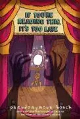 If You're Reading This, It's Too Late | Pseudonymous Bosch | Englisch | Buch