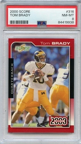 2000 SCORE # 316 TOM BRADY RC MICHIGAN / NEW ENGLAND PATRIOTS PSA 8 NMMT