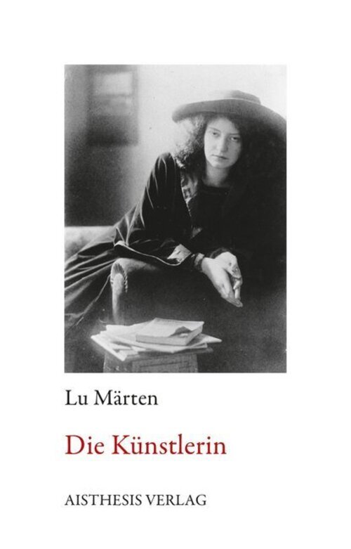 Thumbnail - Die Künstlerin | Lu Märten | Taschenbuch | 156 S. | Deutsch | 2019 |