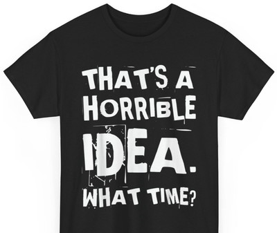 Funny Black T-Shirt with Bold White Text   Humorous Casual Tee for Men and Women