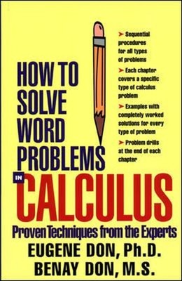 How to Solve Word Problems in Calculus Paperback Benay, Don, Euge