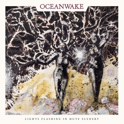Oceanwake - Lights Flashing In Mute Scenery LP #124987