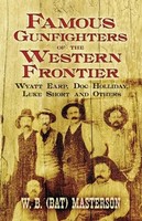 Famous Gunfighters Of The Western Frontier | W. B. Masterson | Taschenbuch
