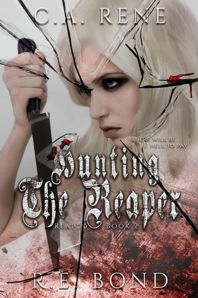 C. A. Rene (U. A.) | Hunting The Reaper | Taschenbuch | Englisch (2023) | Reaped-image