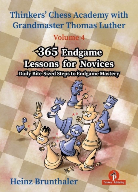Thinkers' Chess Academy With Thomas Luther - Volume 4 - 365 Endgame Lessons For Novices : Daily Bite-Sized Steps To Endgame Mastery Heinz Brunthaler - Image 4