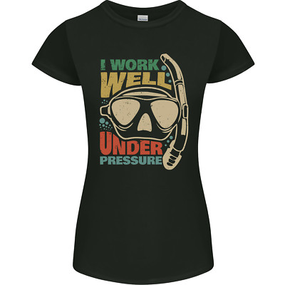 Work Well Under Pressure Scuba Diving Diver Funny Womens Petite Cut Maglietta