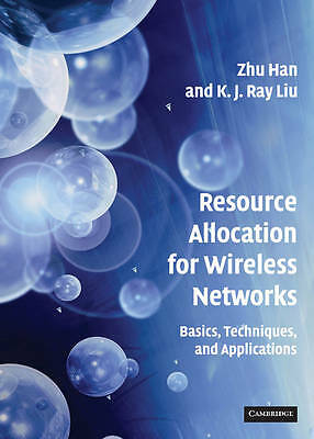 Resource Allocation for Wireless Networks Basics, Techniques, and Applications
