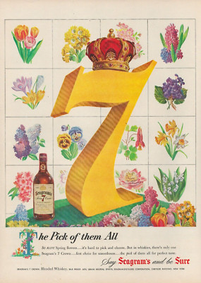 1950 Seagram's 7 Whiskey Crown The Pick of Them All Flowers Be Sure Print Ad