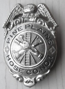 Pine Plains New York Hose Co No 1 FIRE Dept Obsolete Badge Made by CG Braxmar Co