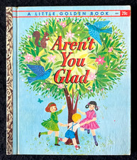 AREN'T YOU GLAD ~ children's 1st "A" ed. Little Golden Book #489, Char Zolotow