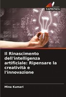 Mina Kumari | Il Rinascimento Dell'intelligenza Artificiale: Ripensare La...
