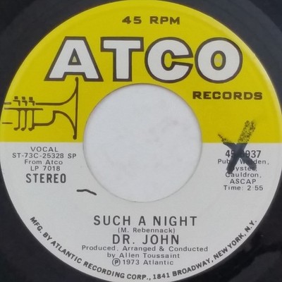 DR. JOHN Such A Night/ Cold, Cold, Cold 456937 ATCO 7'' 45rpm Vinyl VG+ 1973