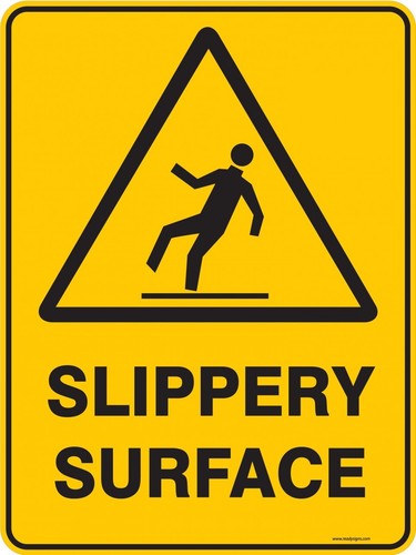 warning sign - slippery surface