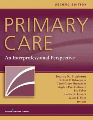 Primary Care, Second Edition: An Interprofessional Perspective [Paperback]