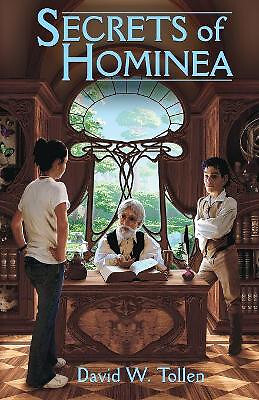Secrets of Hominea By David William Tollen - New Copy - 9780985451769