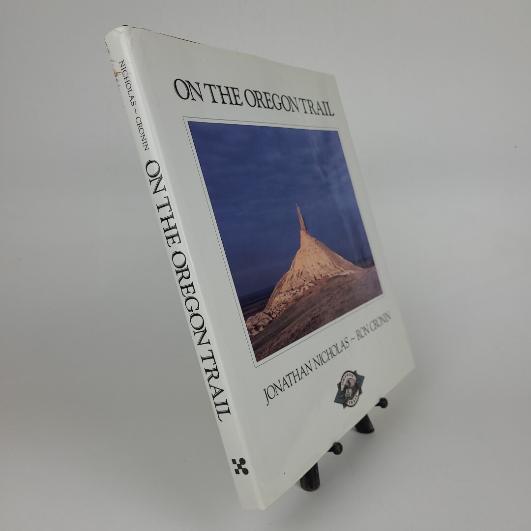 SIGNED COPY** ON THE OREGON TRAIL by Jonathan Nicholas & Roy
