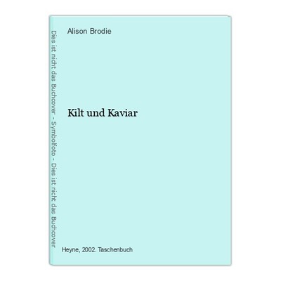 Kilt und Kaviar Brodie, Alison: