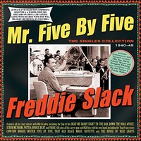 Slack - Mr. Five By Five The Singles Collection 1940-49 - Cd - G3Z