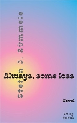 Always, some loss: A youth in the 70s (Paperback or Softback)