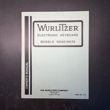 VINTAGE WURLITZER ELECTRONIC KEYBOARD MODELS WK60/WK70 OWNER'S MANUAL