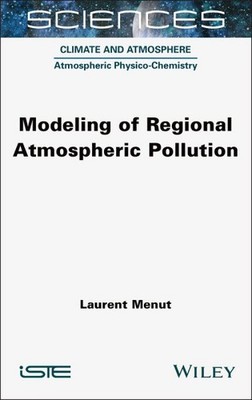 Modeling of Regional Atmospheric Pollution, Hardcover by Menut, Laurent (EDT)...