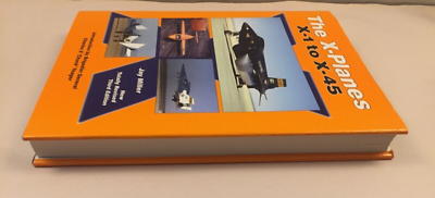 The X-Planes X-1 to X-45 3rd Edition Hardcover by Jay Miller