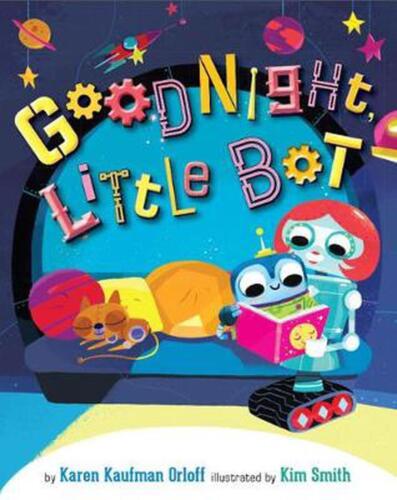 Goodnight, Little Bot von Karen Kaufman Orloff (englisch) Hardcover-Buch - Bild 1 von 1